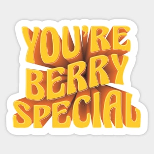 You're Berry Special! Pun Humor Sticker